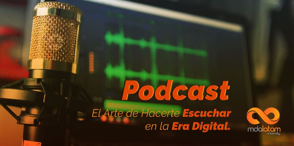 Podcast, el Arte de Hacerte Escuchar en la Era Digital.