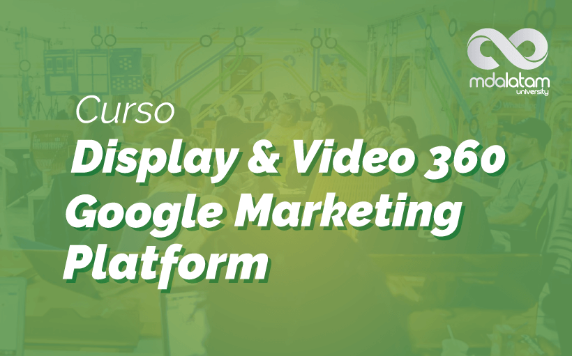 Curso-Google-DV360-Google-Marketing-Platform